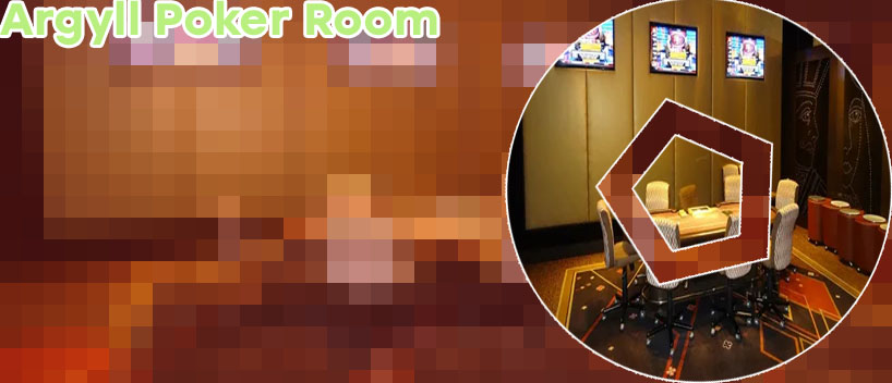 Argyll poker room