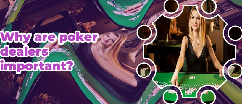 Poker dealer