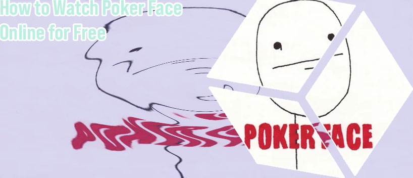 Poker face