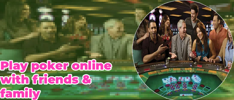 Virtual poker game with friends with video